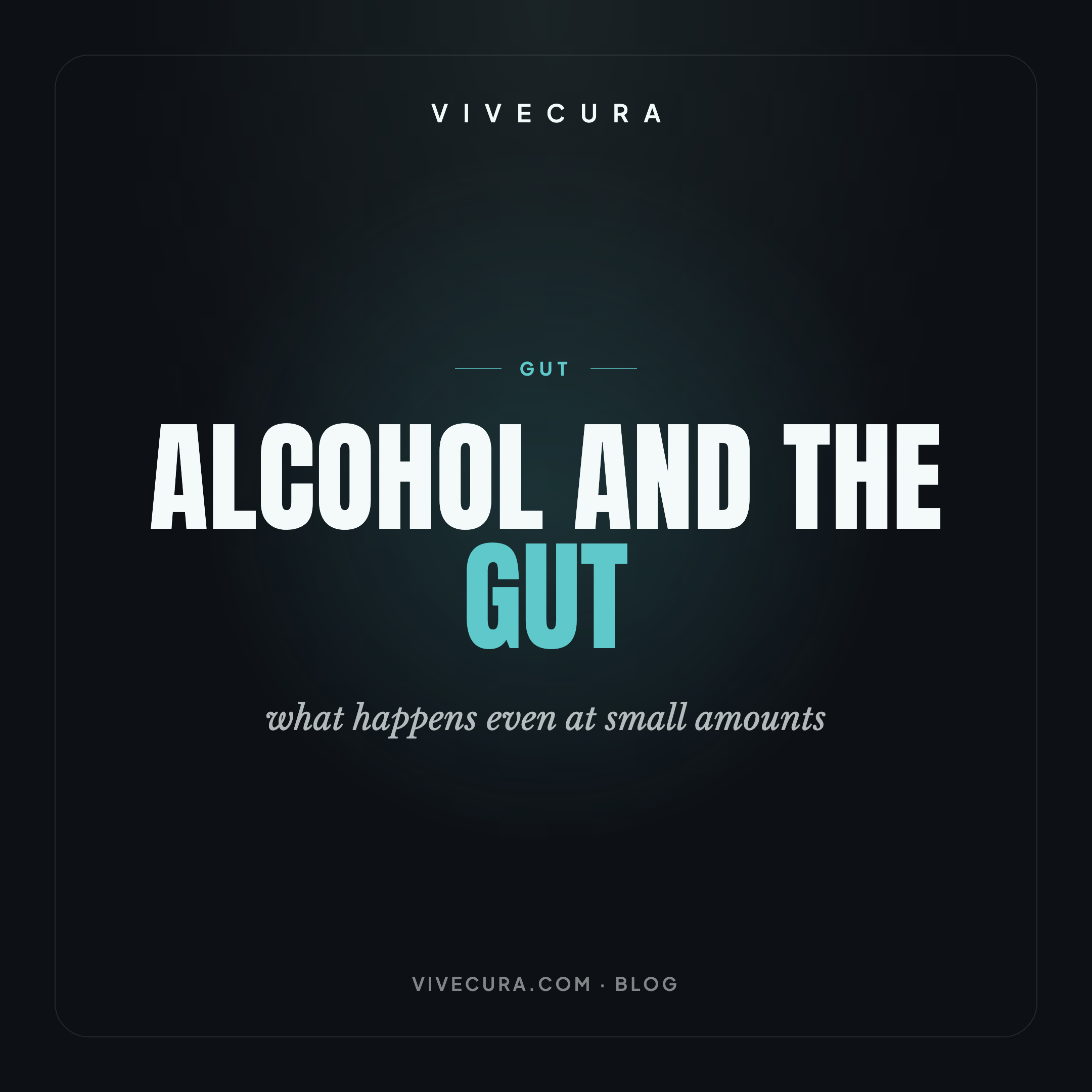 Alcohol and the gut: what happens even at small amounts