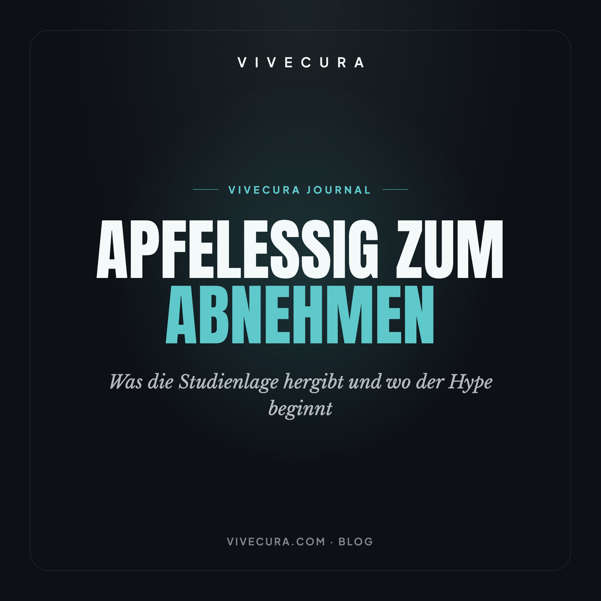 Apfelessig zum Abnehmen: Was die Studienlage hergibt und wo der Hype beginnt
