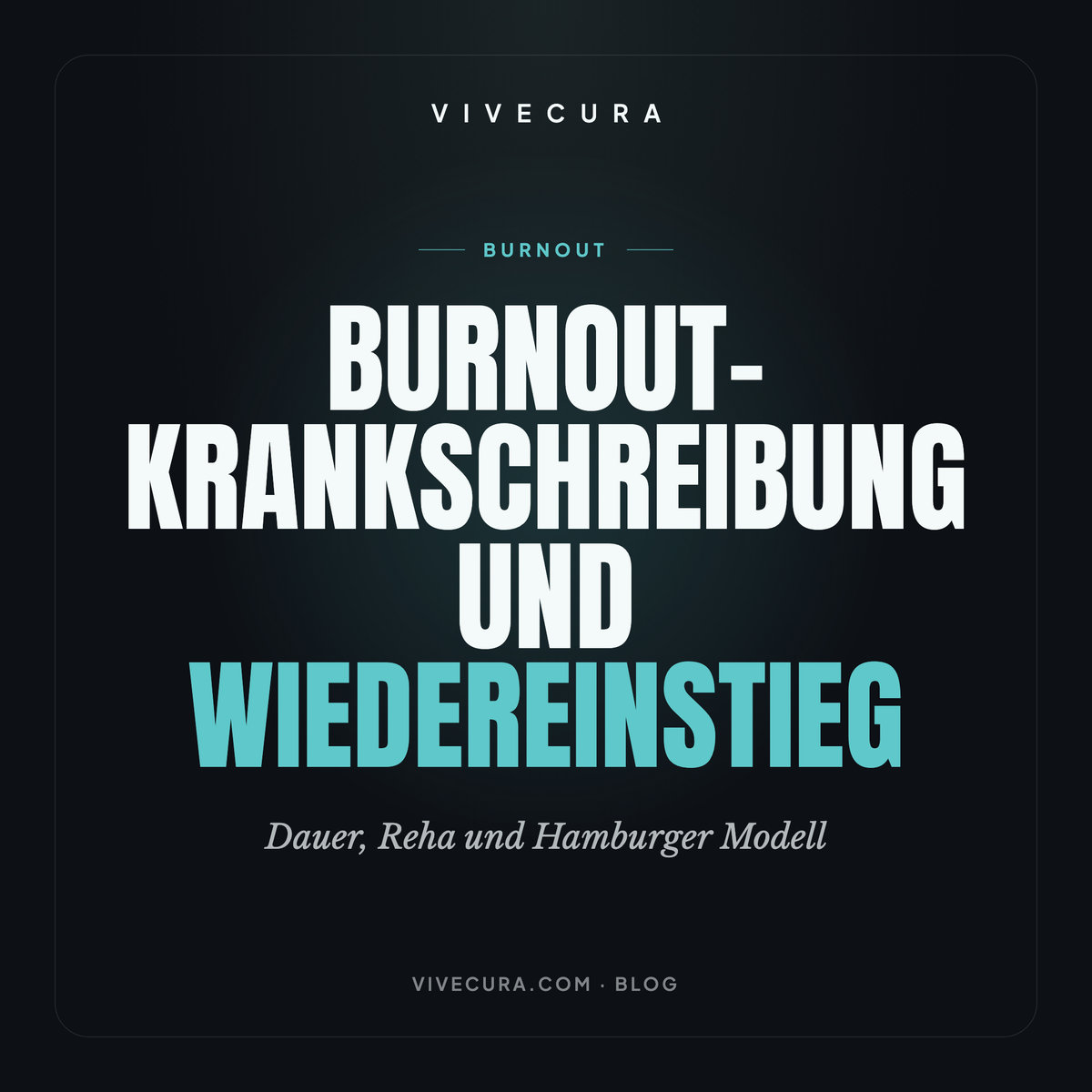 Burnout-Krankschreibung und Wiedereinstieg: Dauer, Reha und Hamburger Modell