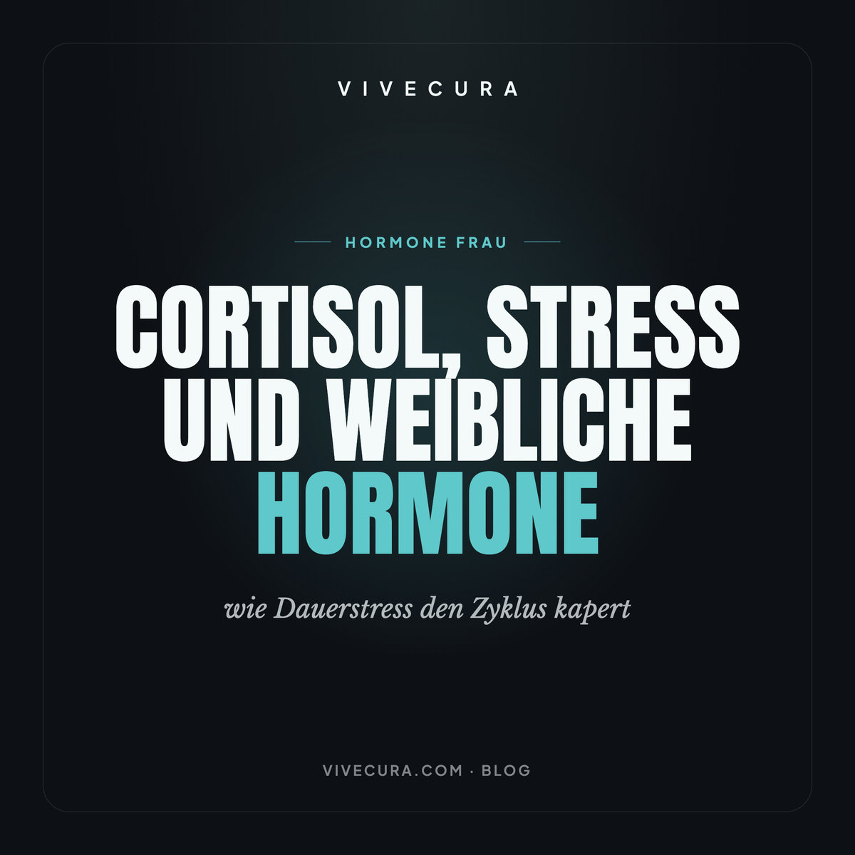Cortisol, Stress und weibliche Hormone: wie Dauerstress den Zyklus kapert