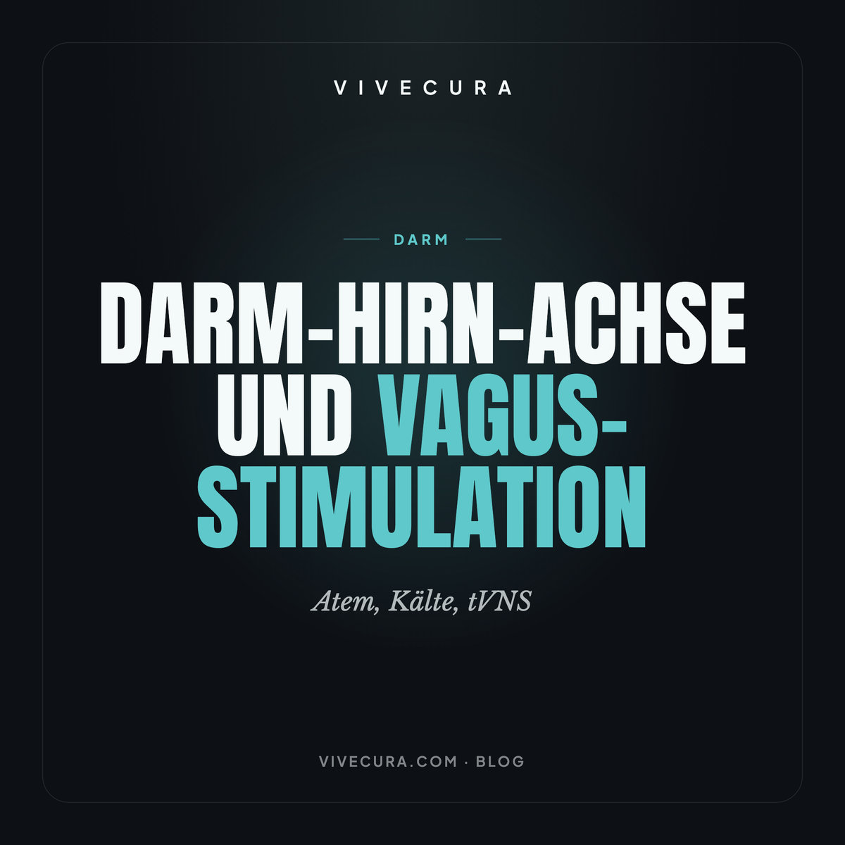 Darm-Hirn-Achse und Vagus-Stimulation: Atem, Kälte, tVNS
