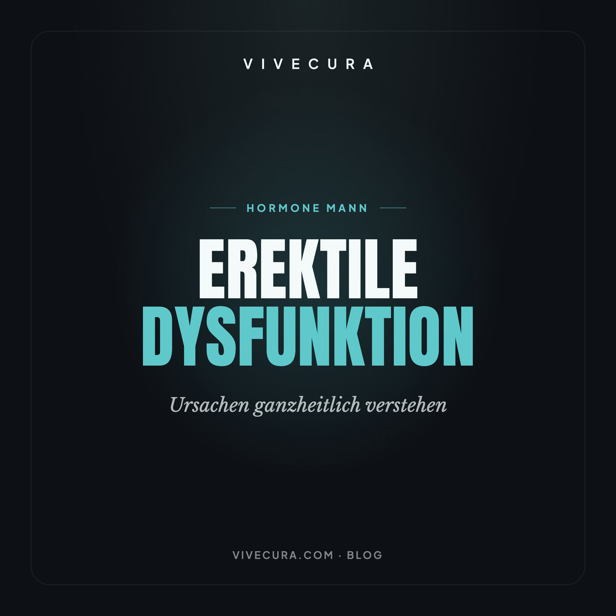 Erektile Dysfunktion: Ursachen ganzheitlich verstehen