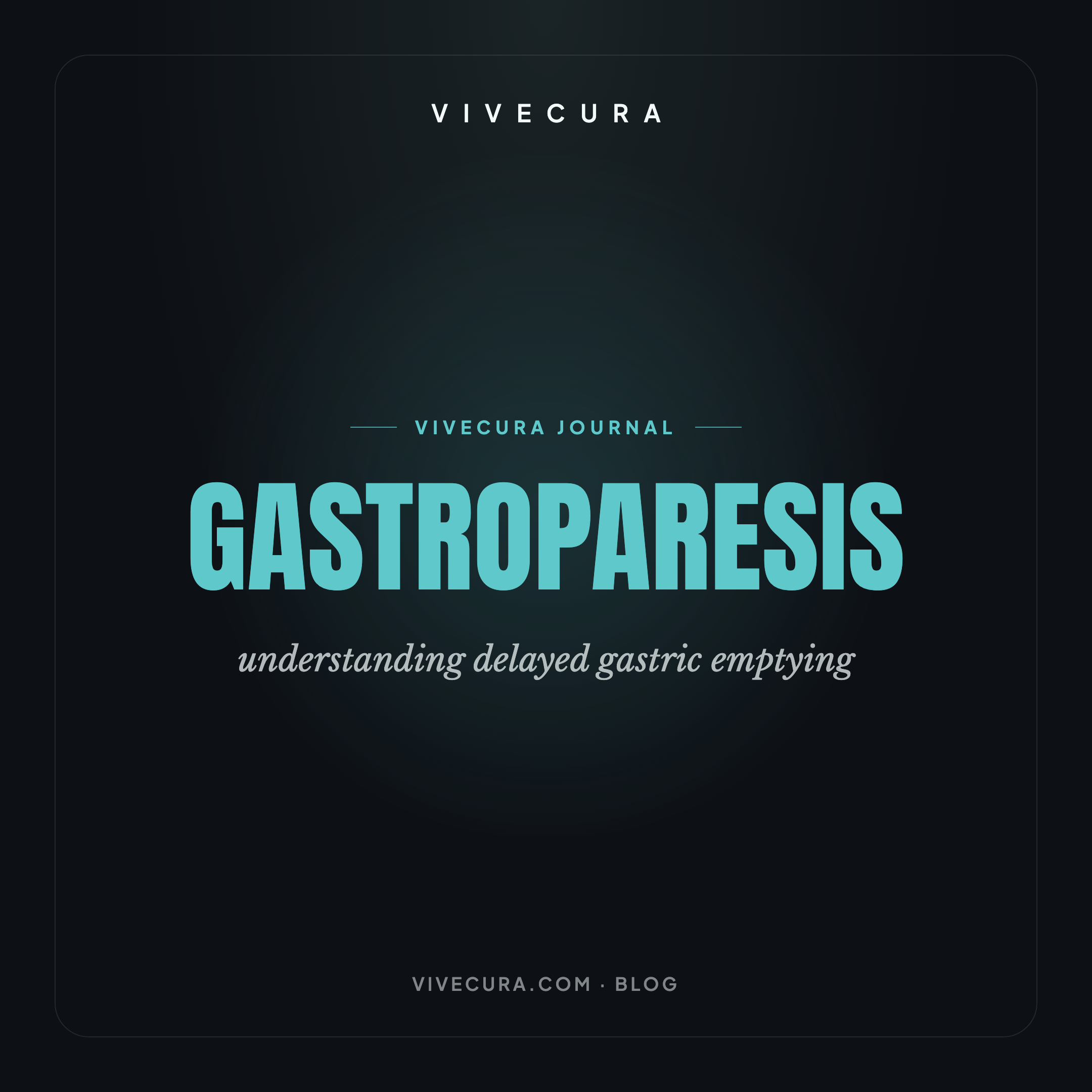 Gastroparesis: understanding delayed gastric emptying