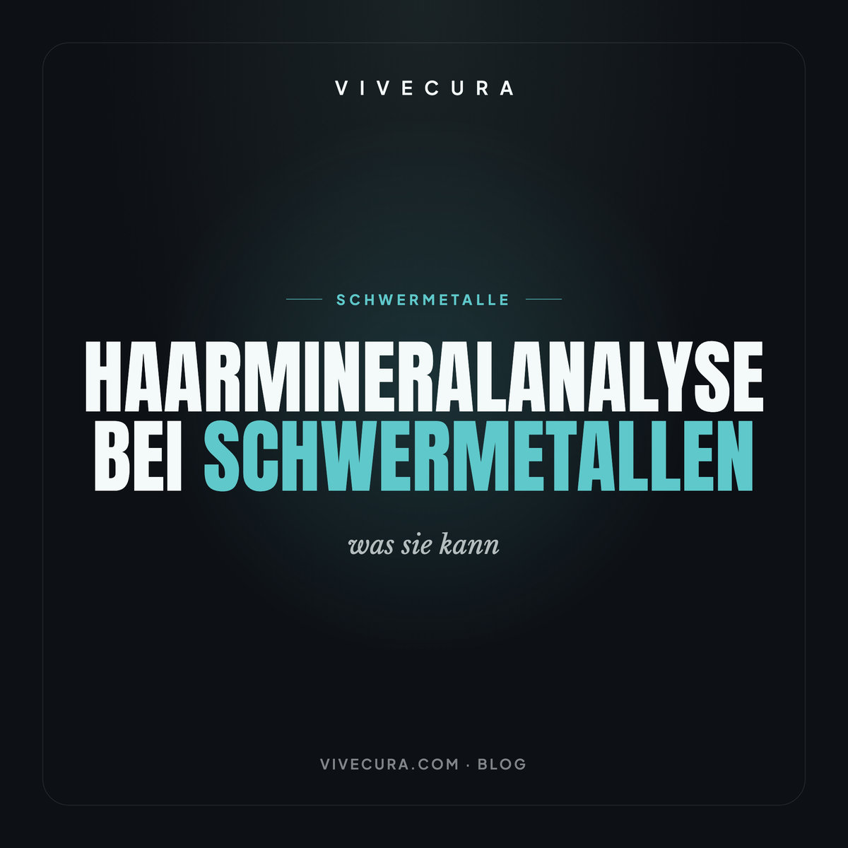 Haarmineralanalyse bei Schwermetallen: was sie kann | ViveCura Berlin
