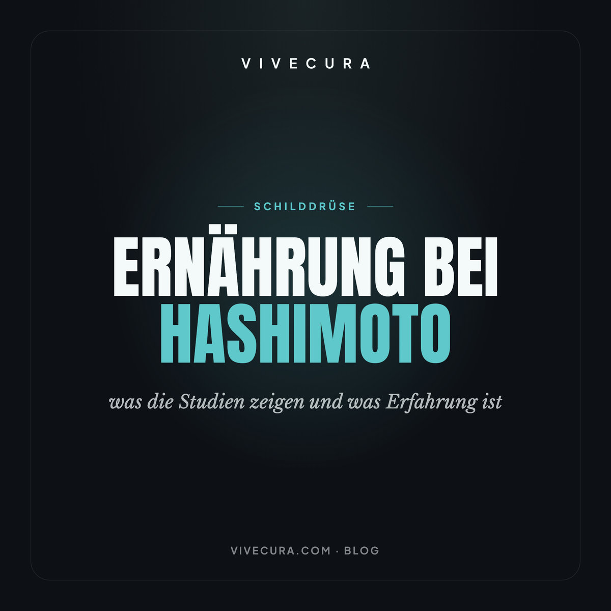 Ernährung bei Hashimoto: was die Studien zeigen und was Erfahrung ist