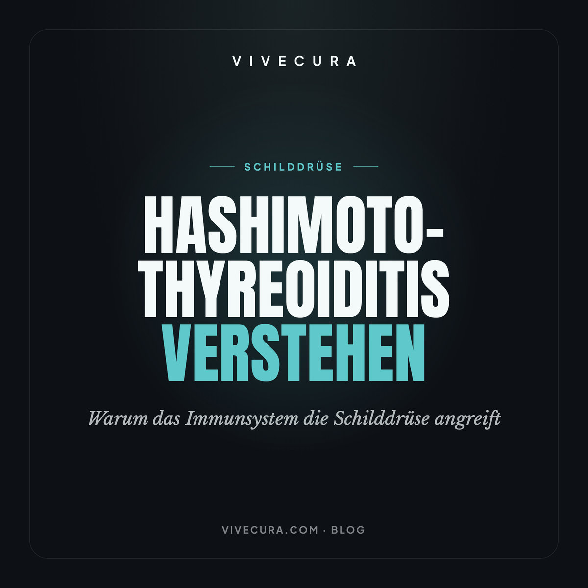 Hashimoto-Thyreoiditis verstehen: Warum das Immunsystem die Schilddrüse angreift