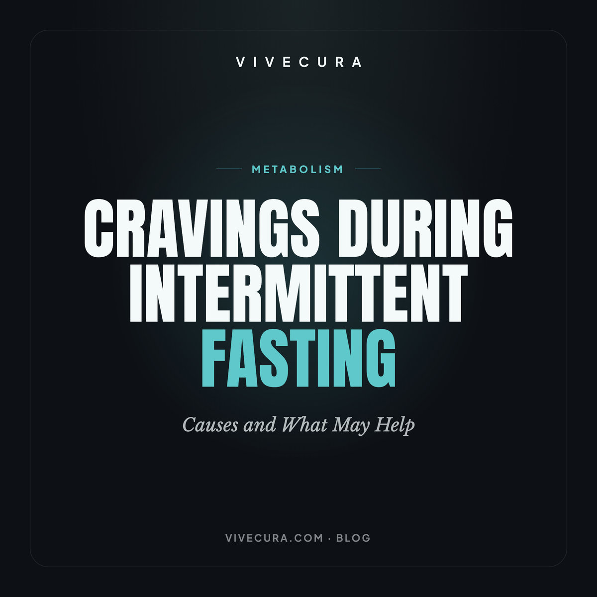 Cravings During Intermittent Fasting: Causes and What May Help
