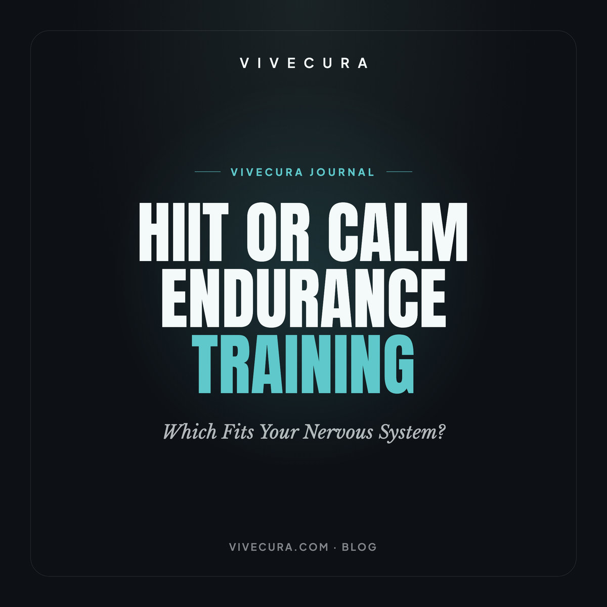 HIIT or Calm Endurance Training: Which Fits Your Nervous System?