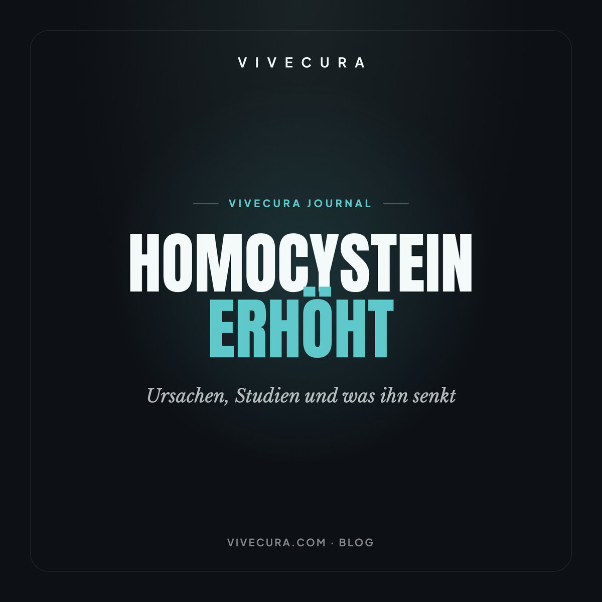 Homocystein erhöht: Ursachen, Studien und was ihn senkt