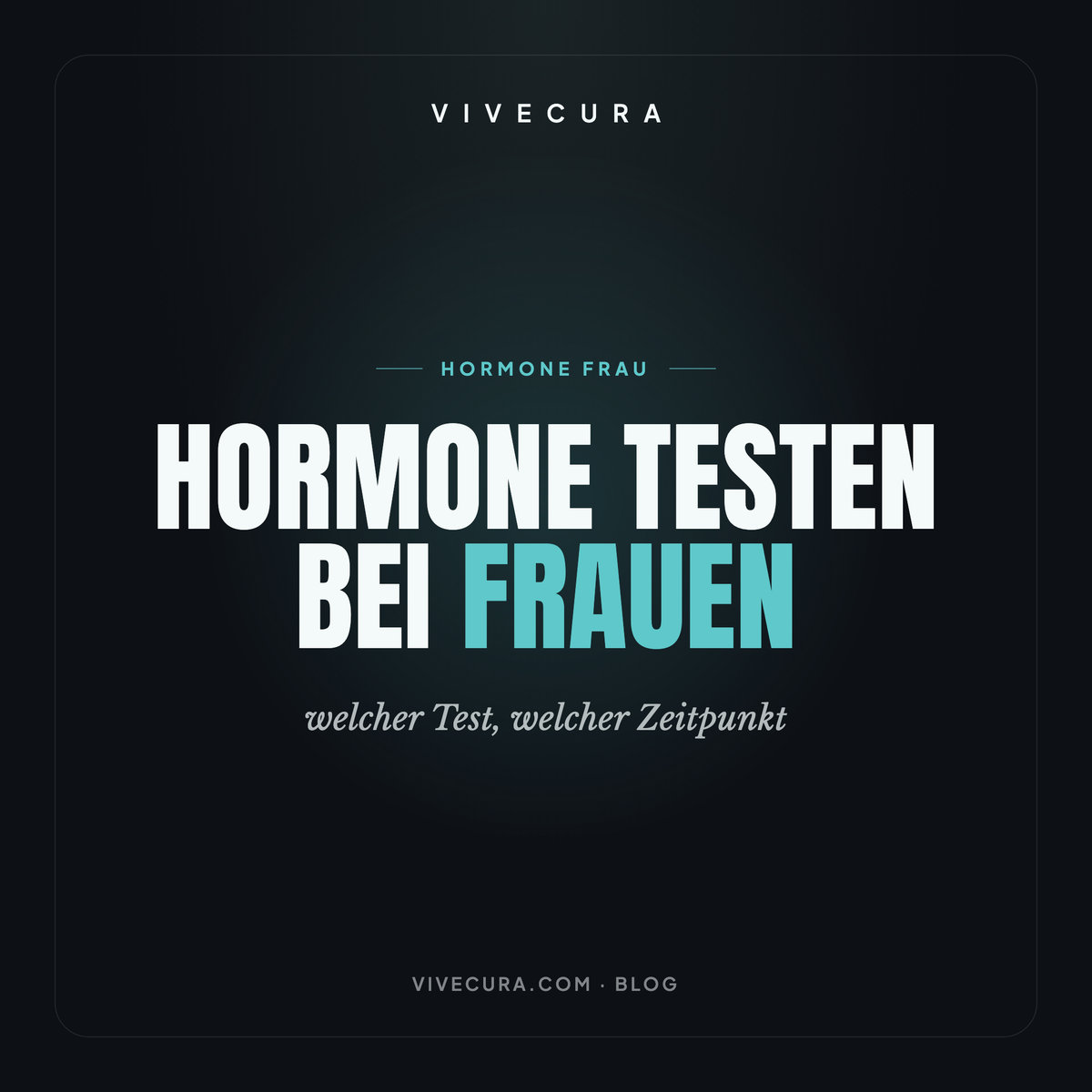 Hormone testen bei Frauen: welcher Test, welcher Zeitpunkt