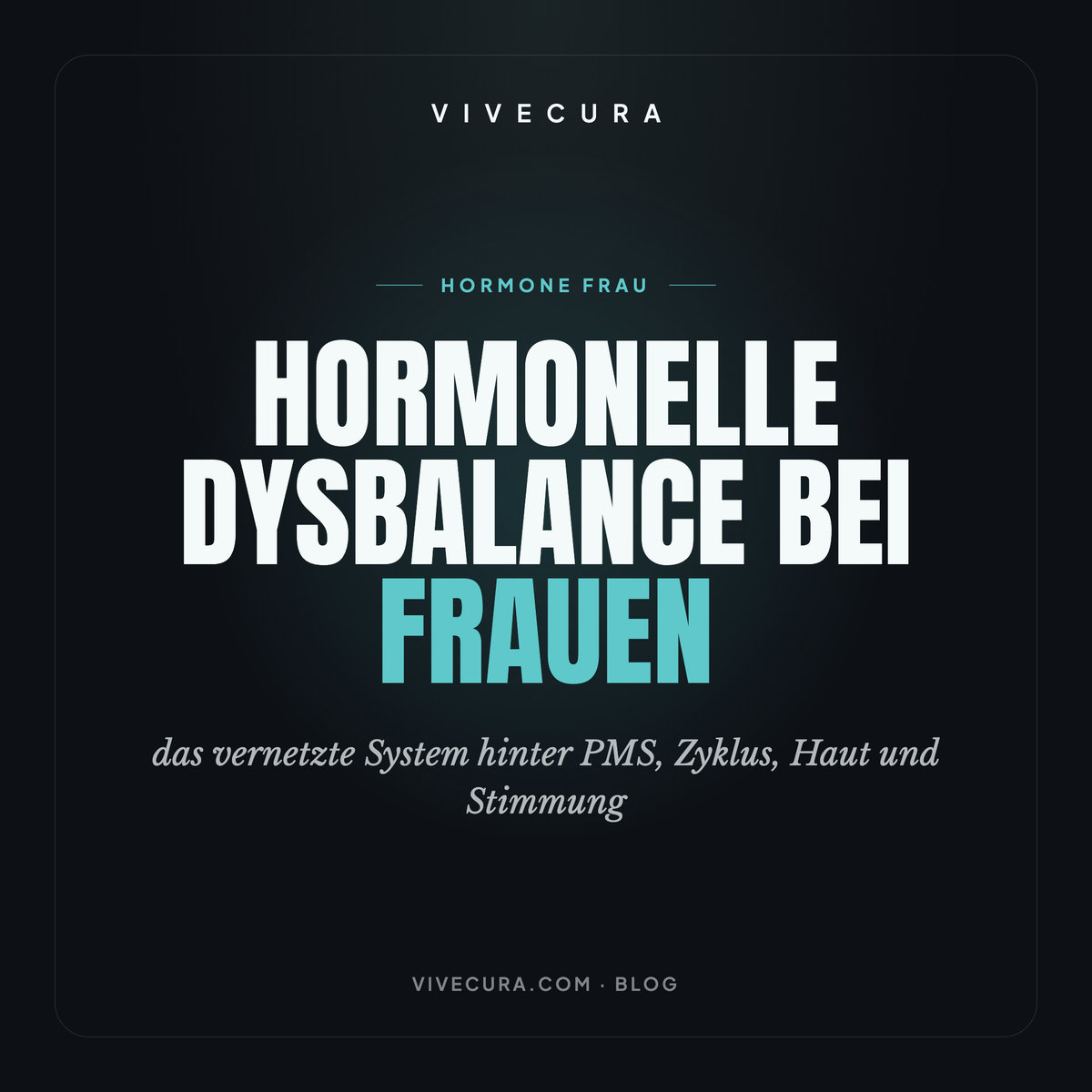 Hormonelle Dysbalance bei Frauen: das vernetzte System hinter PMS, Zyklus, Haut und Stimmung