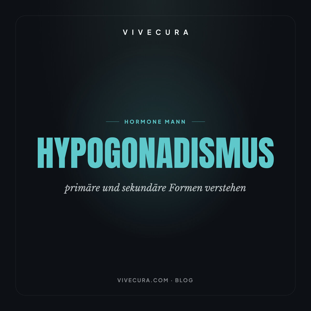 Hypogonadismus: primäre und sekundäre Formen verstehen