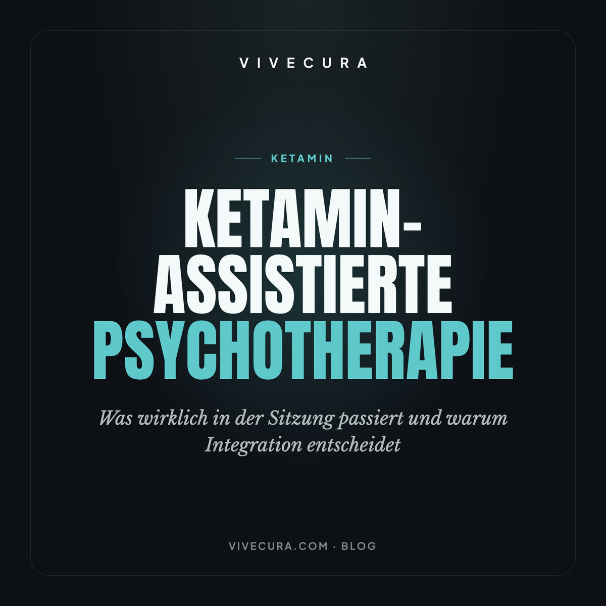 Ketamin-assistierte Psychotherapie: Was wirklich in der Sitzung passiert und warum Integration entscheidet