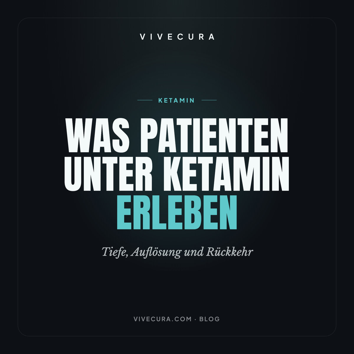 Was Patienten unter Ketamin erleben: Tiefe, Auflösung und Rückkehr