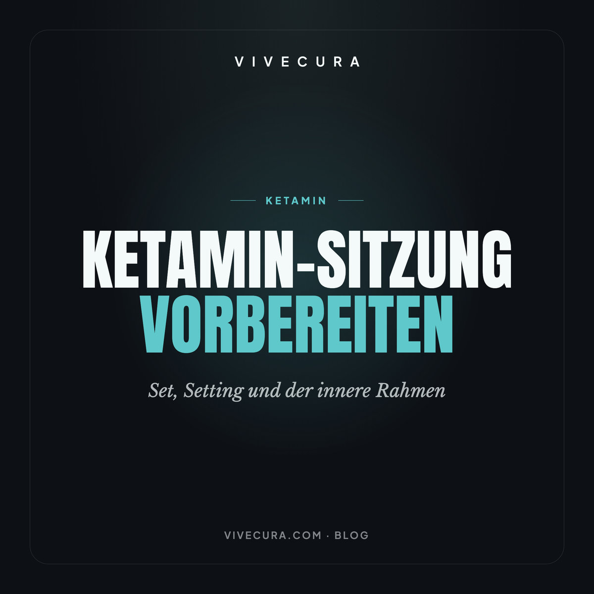 Ketamin-Sitzung vorbereiten: Set, Setting und der innere Rahmen