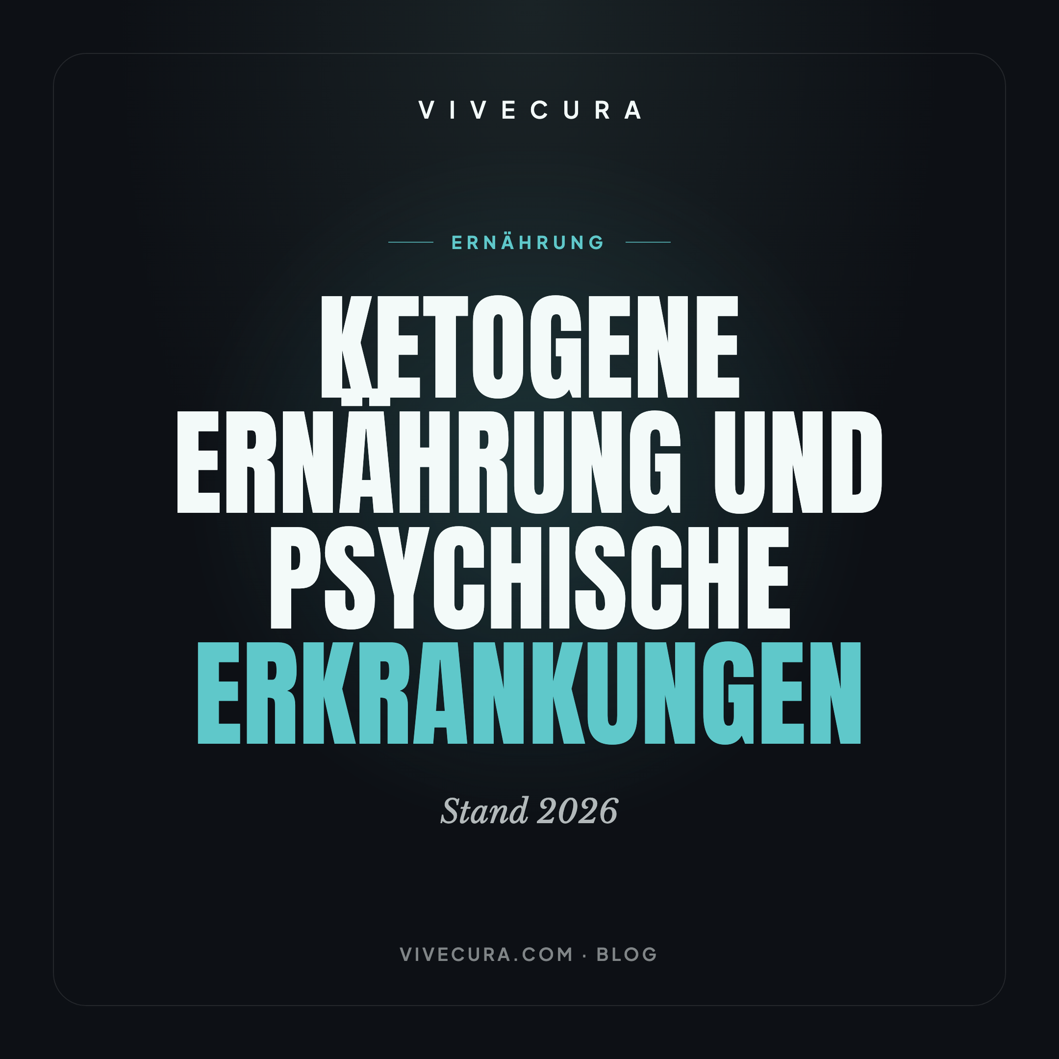 Ketogene Ernährung und psychische Erkrankungen: Stand 2026