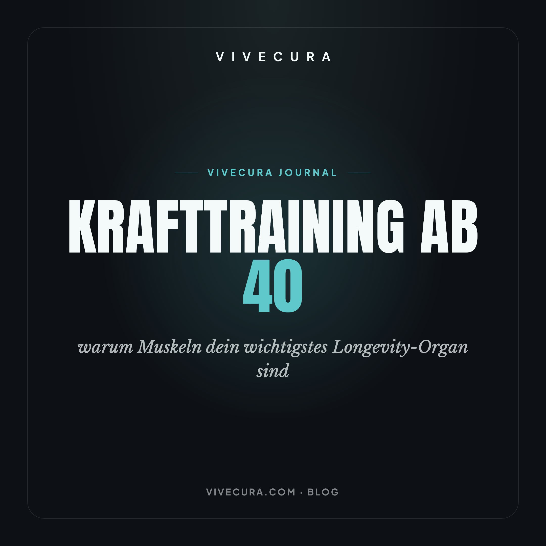 Krafttraining ab 40: warum Muskeln dein wichtigstes Longevity-Organ sind