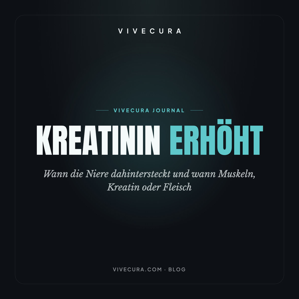 Kreatinin erhöht: Wann die Niere dahintersteckt und wann Muskeln, Kreatin oder Fleisch