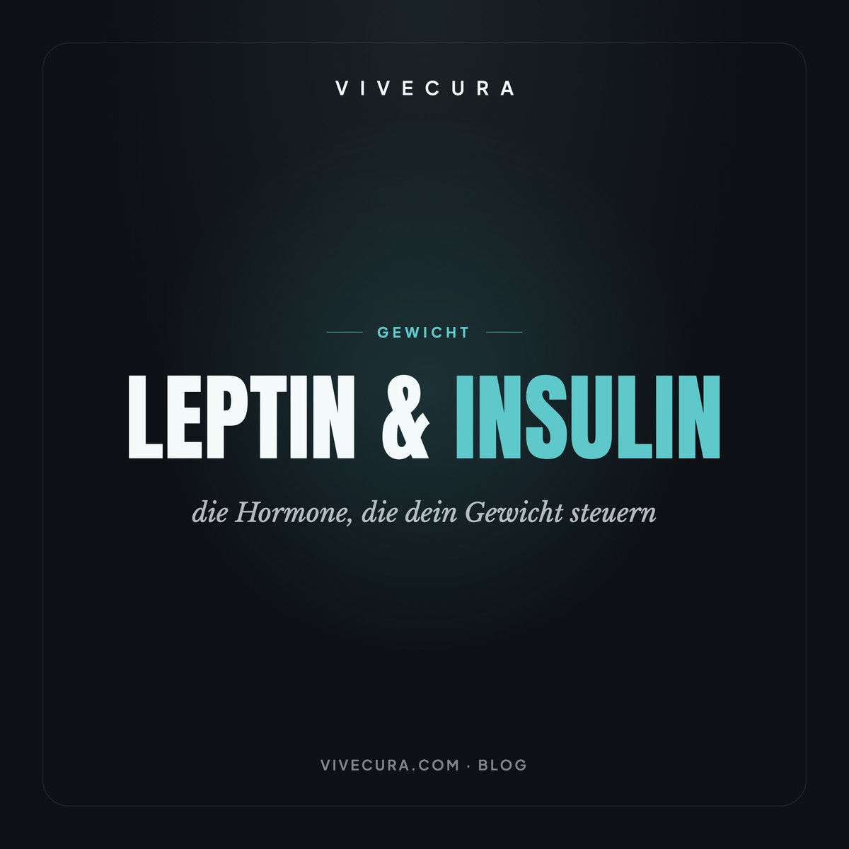 Leptin & Insulin: die Hormone, die dein Gewicht steuern