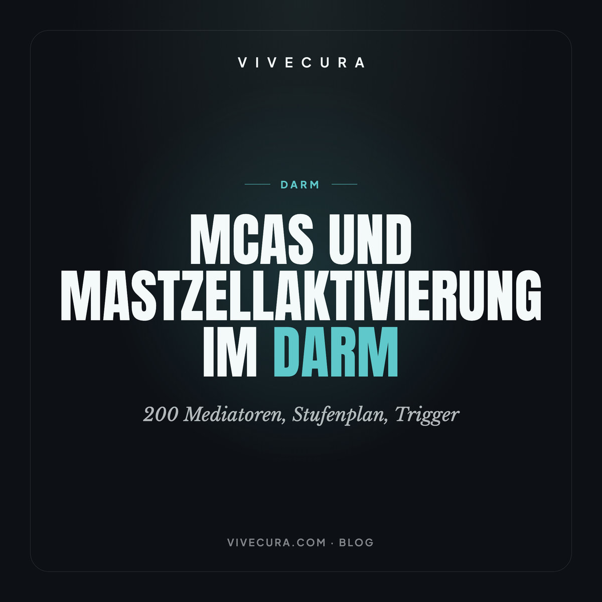 MCAS und Mastzellaktivierung im Darm: 200 Mediatoren, Stufenplan, Trigger