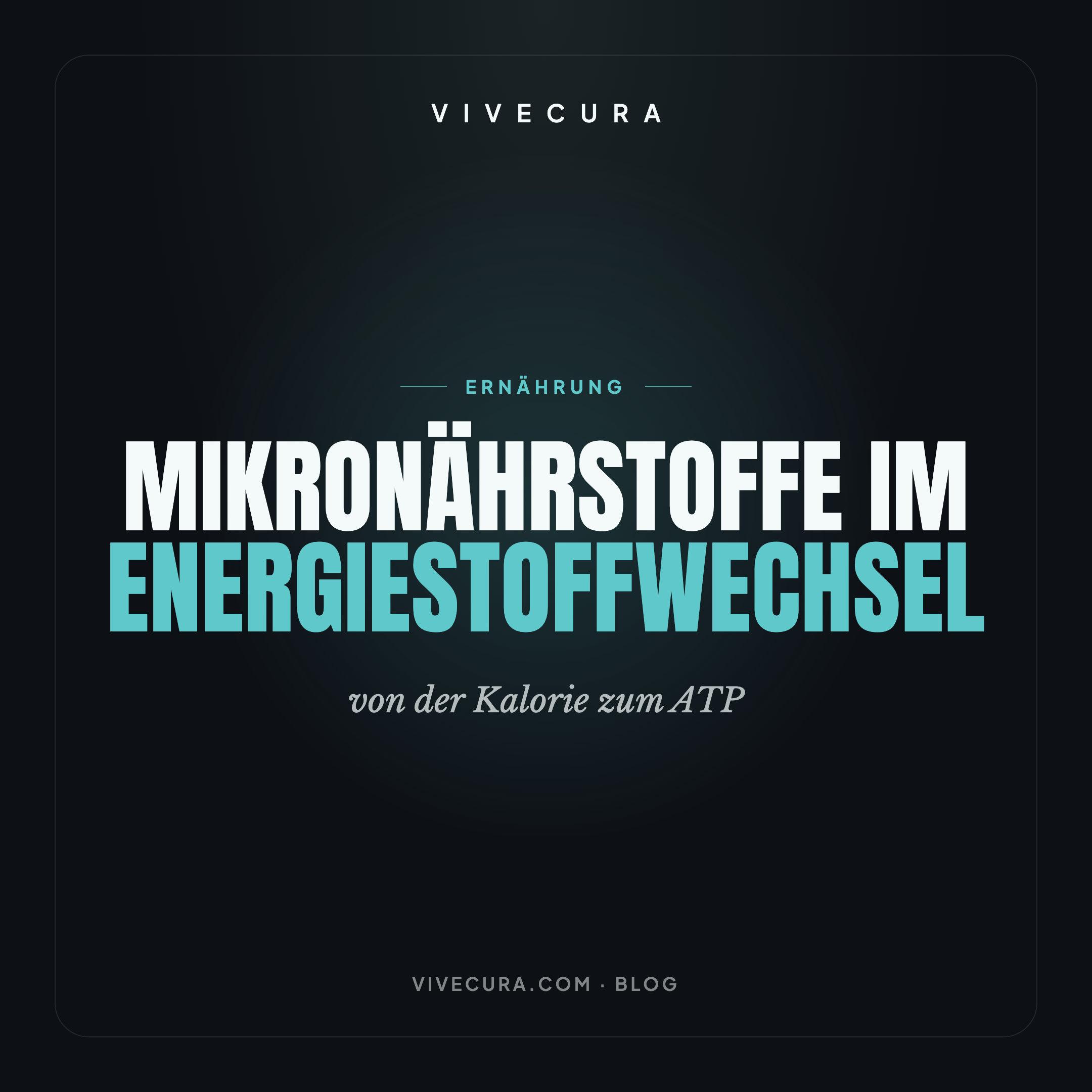 Mikronährstoffe im Energiestoffwechsel: von der Kalorie zum ATP