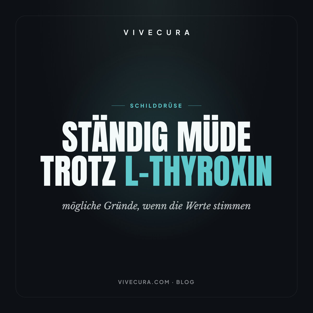 Ständig müde trotz L-Thyroxin: mögliche Gründe, wenn die Werte stimmen