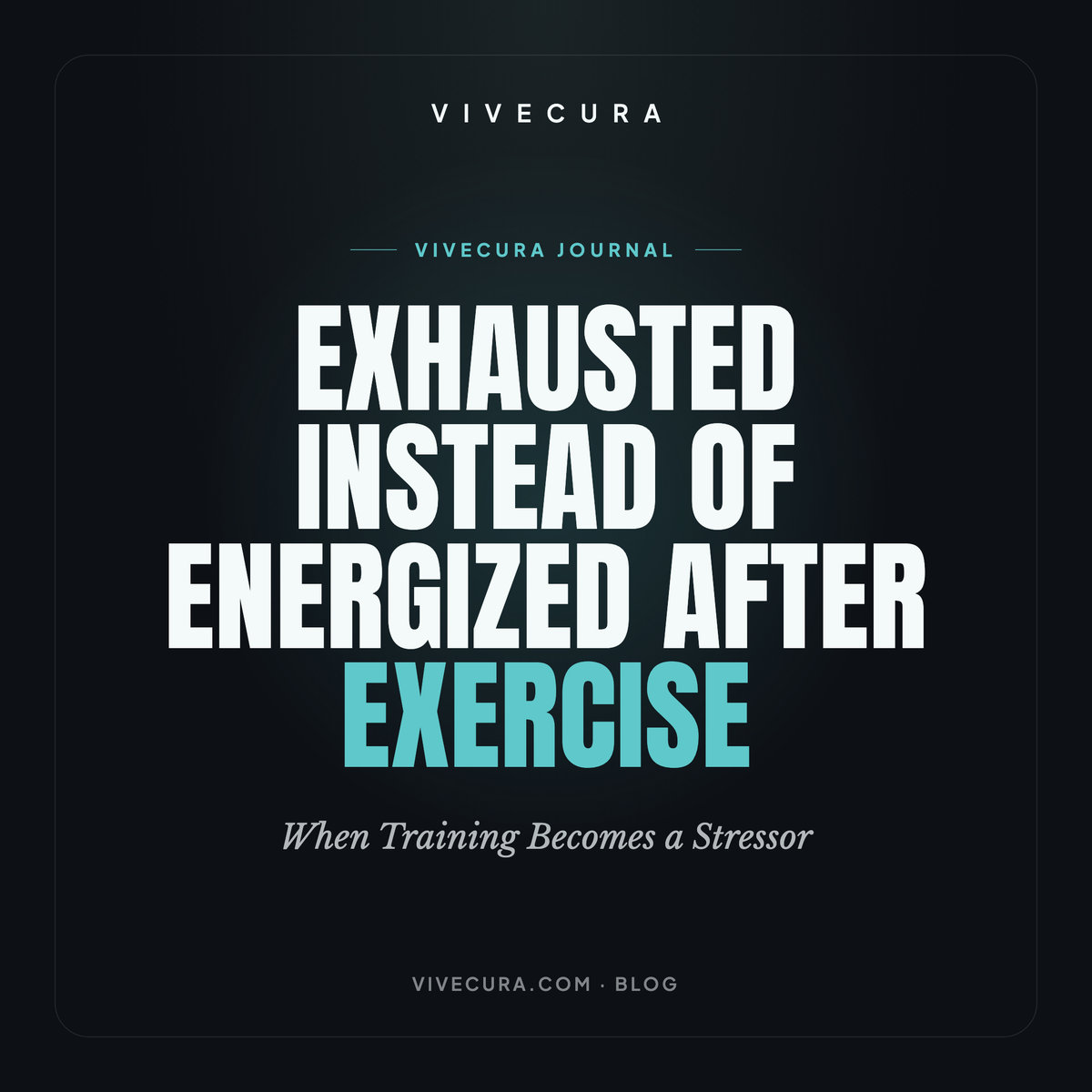 Exhausted Instead of Energized After Exercise: When Training Becomes a Stressor