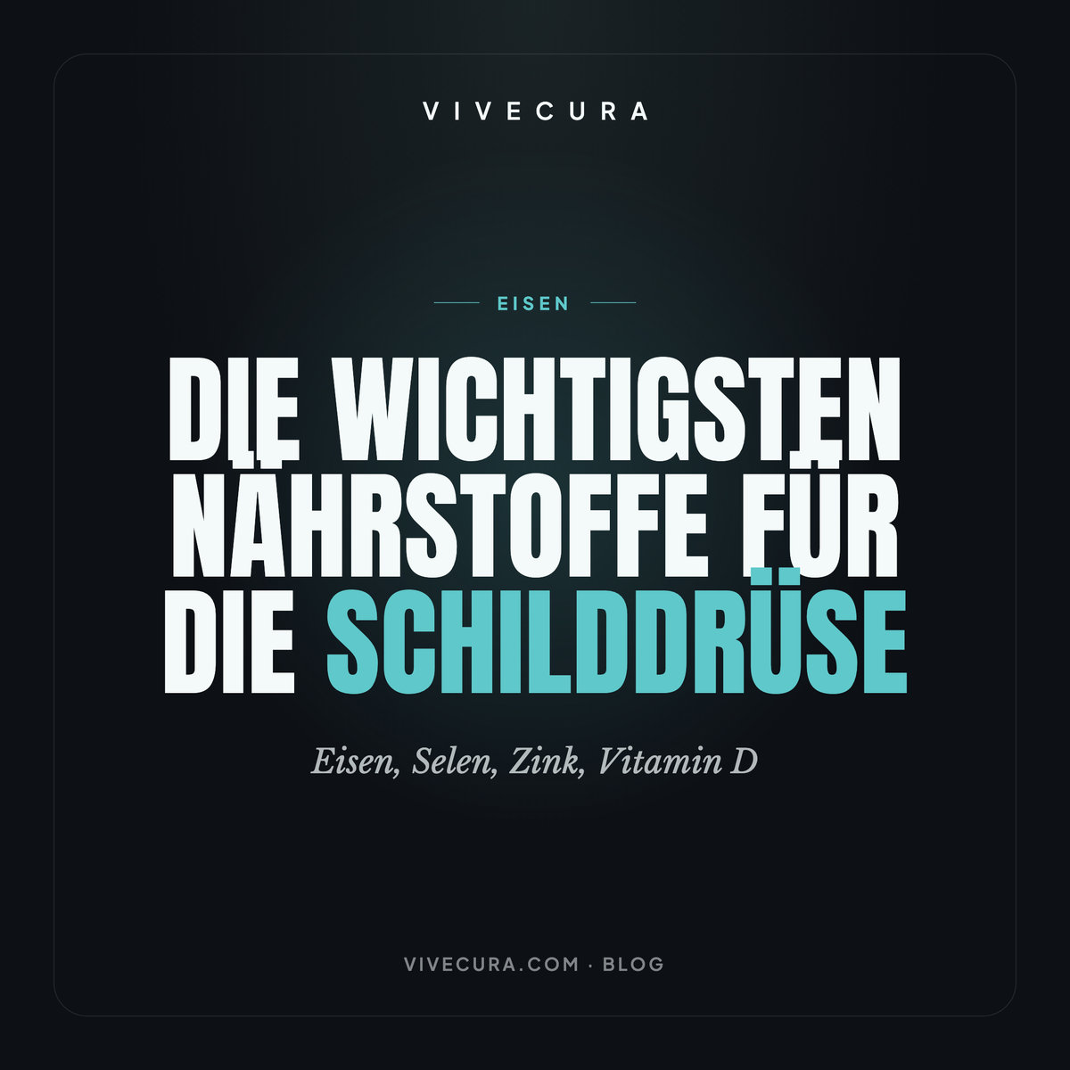 Die wichtigsten Nährstoffe für die Schilddrüse: Eisen, Selen, Zink, Vitamin D