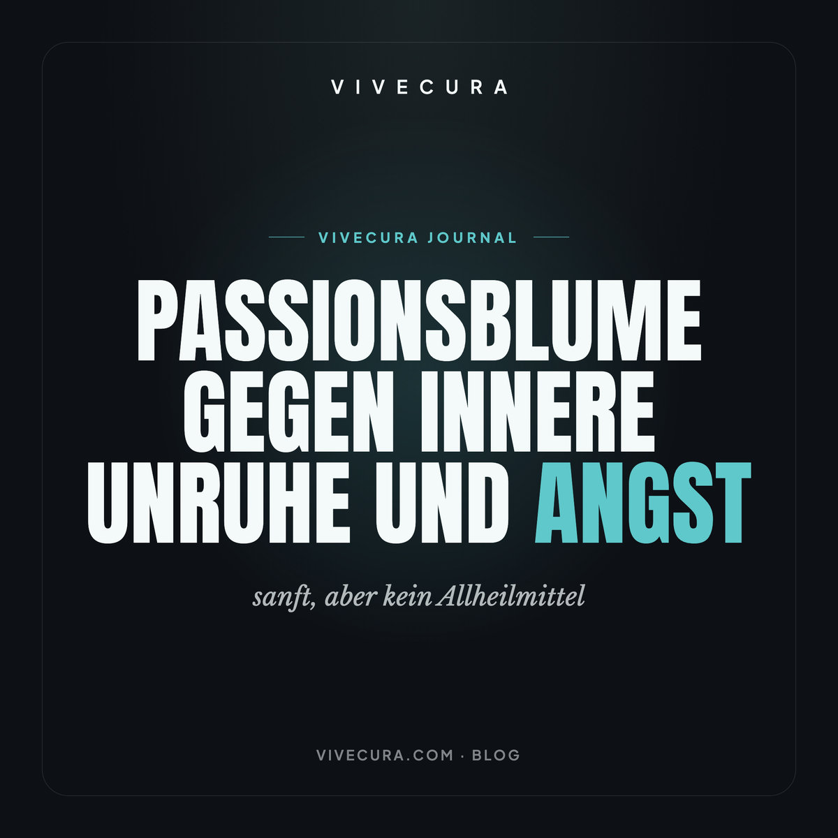 Passionsblume gegen innere Unruhe und Angst: sanft, aber kein Allheilmittel