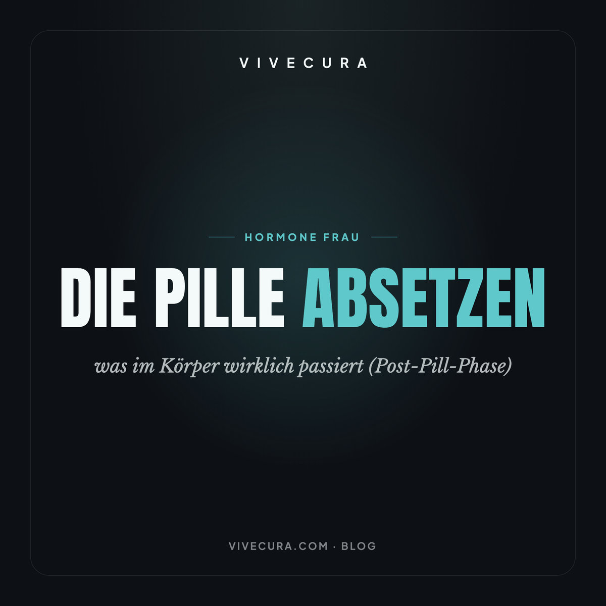 Die Pille absetzen: was im Körper wirklich passiert (Post-Pill-Phase)