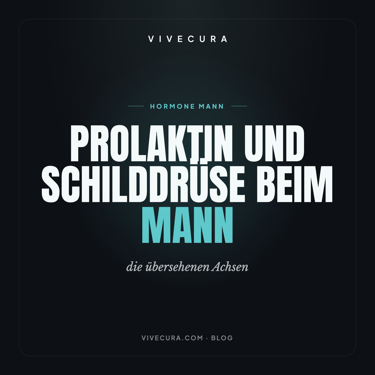 Prolaktin und Schilddrüse beim Mann: die übersehenen Achsen