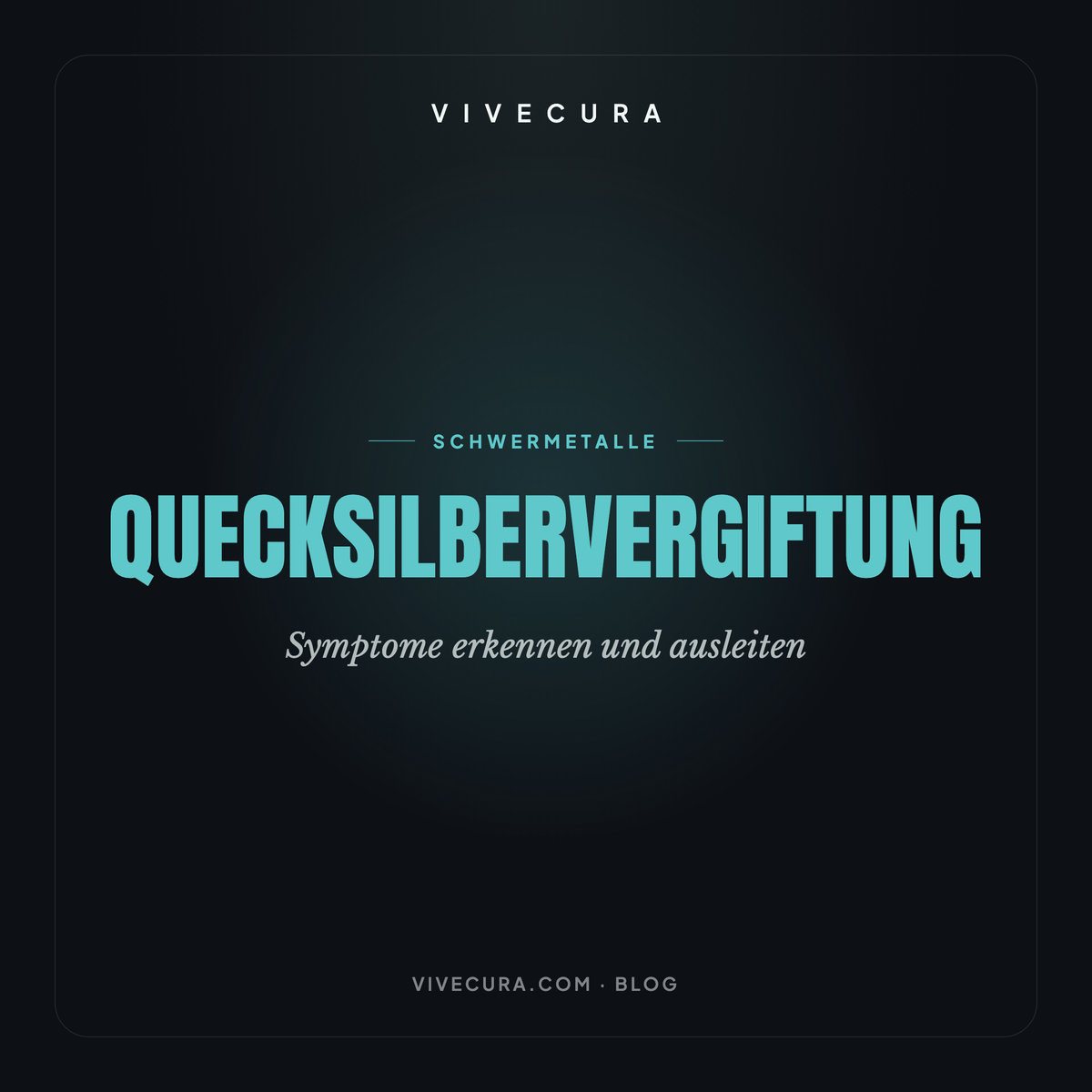 Quecksilbervergiftung: Symptome erkennen und ausleiten | ViveCura Berlin