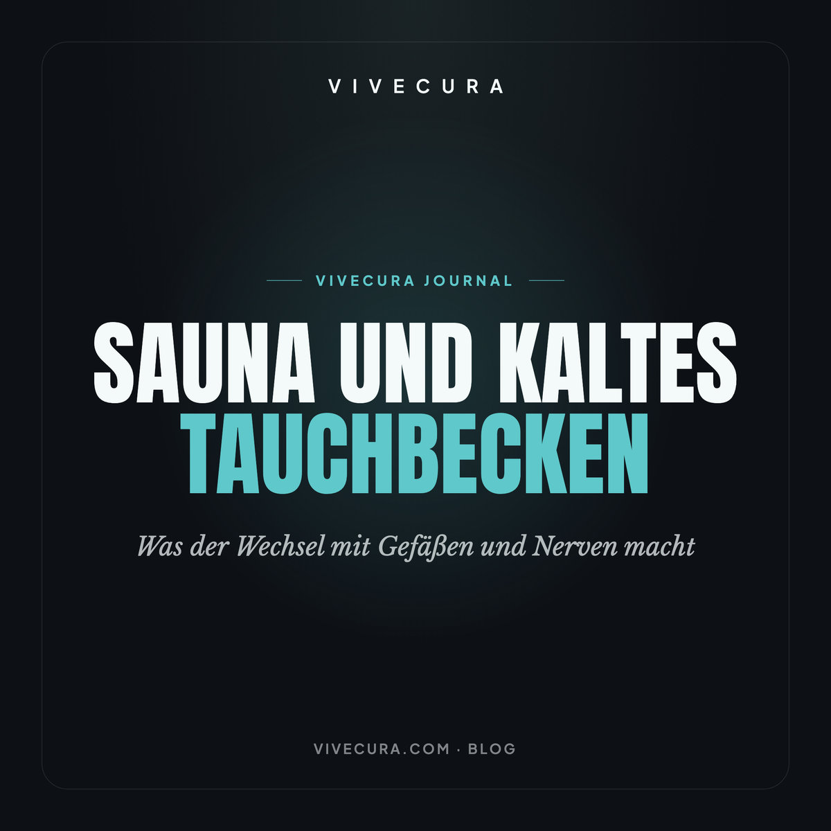 Sauna und kaltes Tauchbecken: Was der Wechsel mit Gefäßen und Nerven macht
