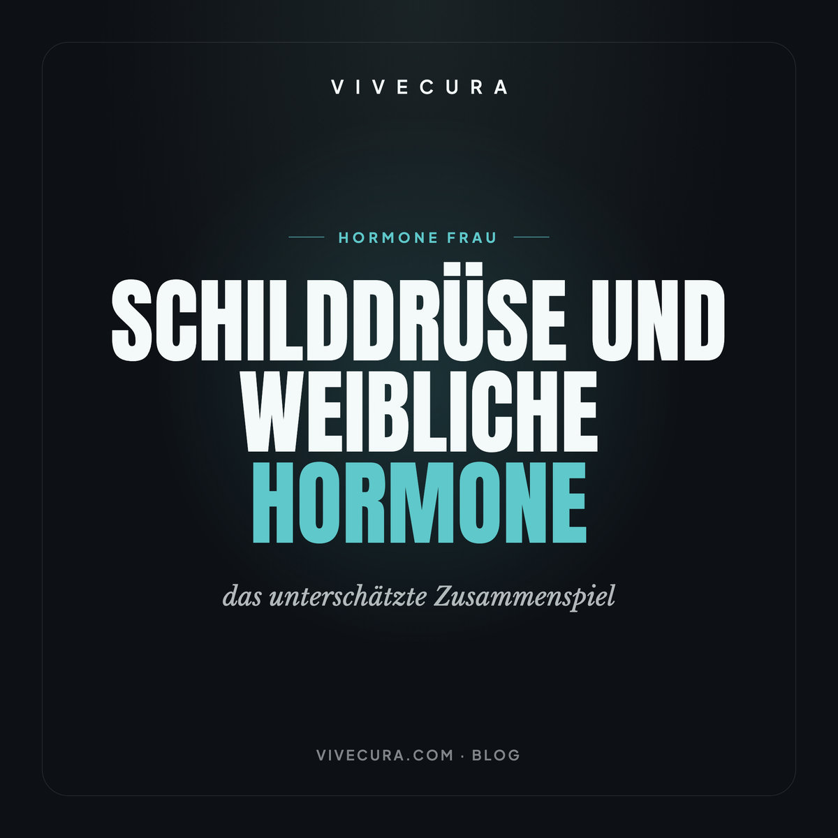 Schilddrüse und weibliche Hormone: das unterschätzte Zusammenspiel