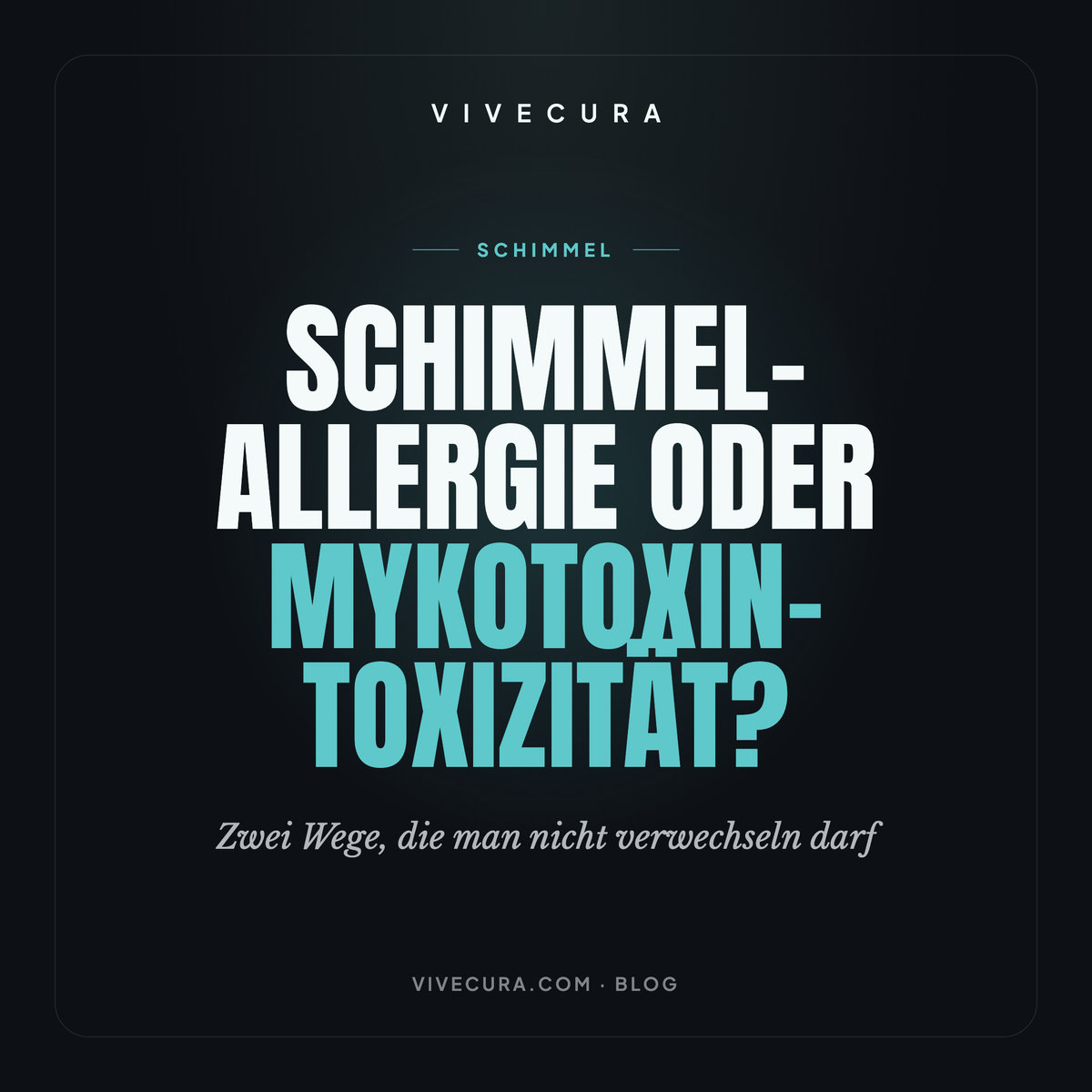 Schimmel-Allergie oder Mykotoxin-Toxizität? Zwei Wege, die man nicht verwechseln darf