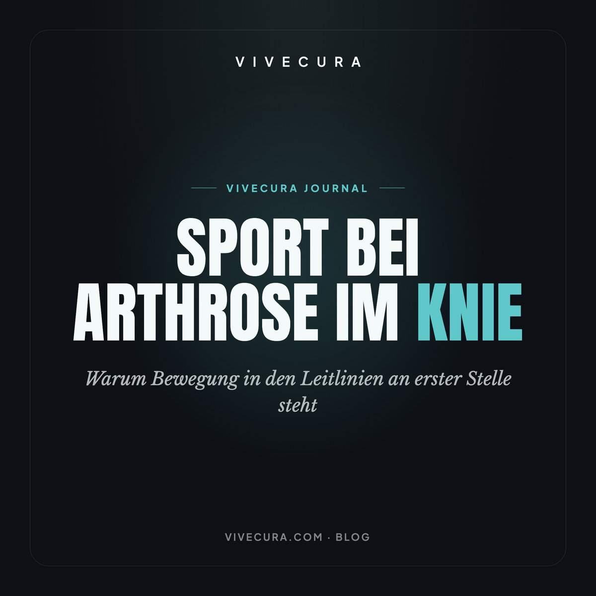 Sport bei Arthrose im Knie: Warum Bewegung in den Leitlinien an erster Stelle steht