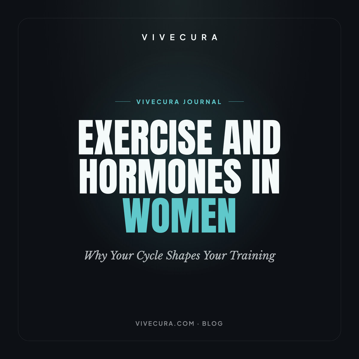 Exercise and Hormones in Women: Why Your Cycle Shapes Your Training