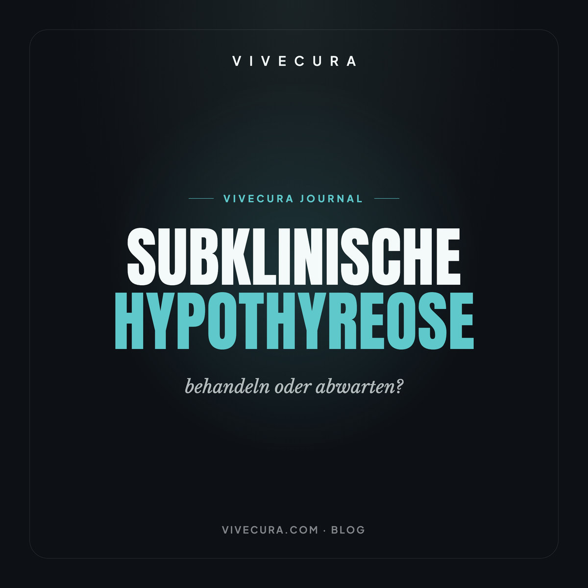 Subklinische Hypothyreose: behandeln oder abwarten?