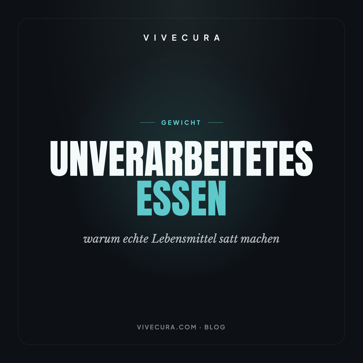 Unverarbeitetes Essen: warum echte Lebensmittel satt machen