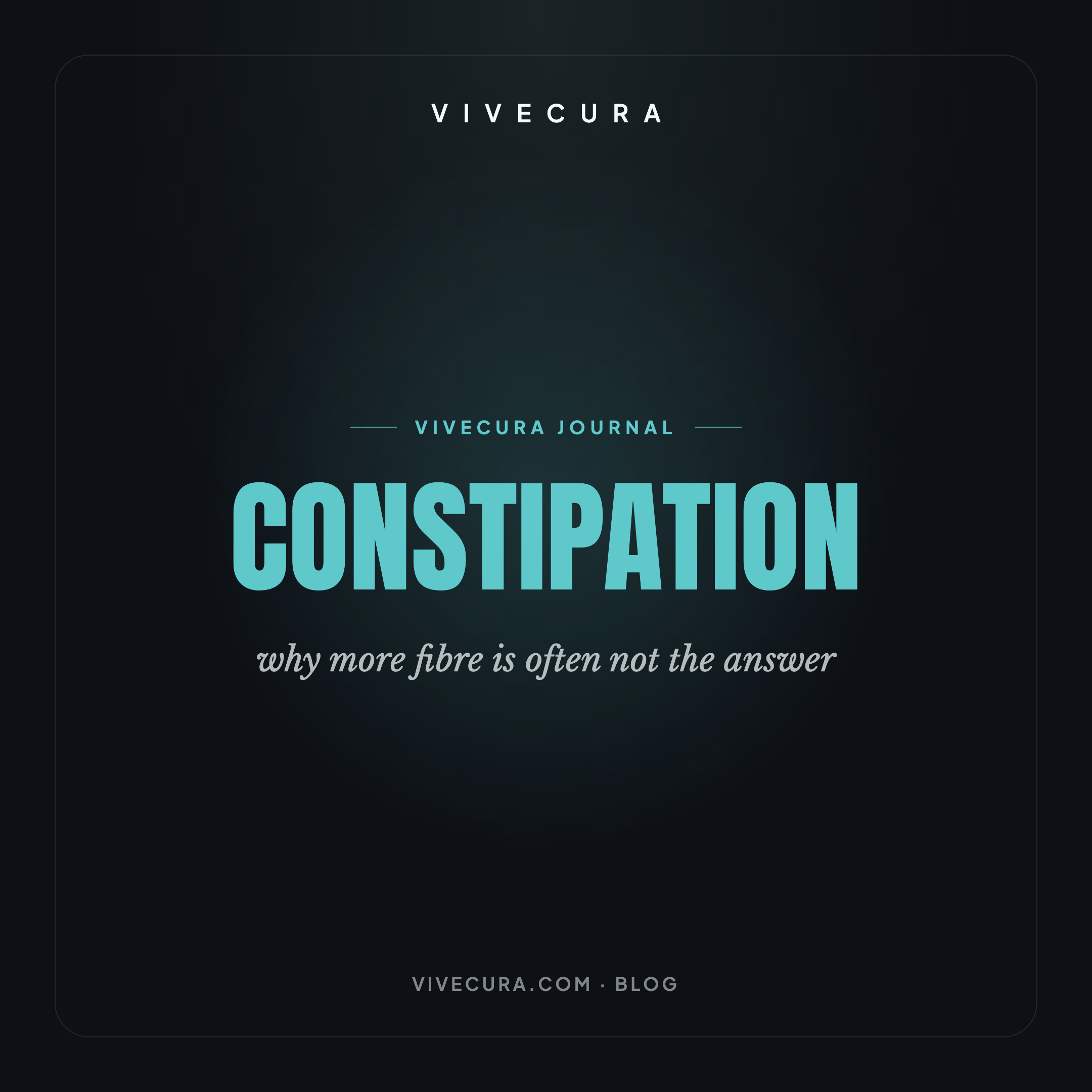 Constipation: why more fibre is often not the answer