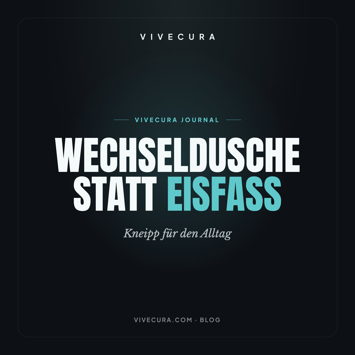 Wechseldusche statt Eisfass: Kneipp für den Alltag