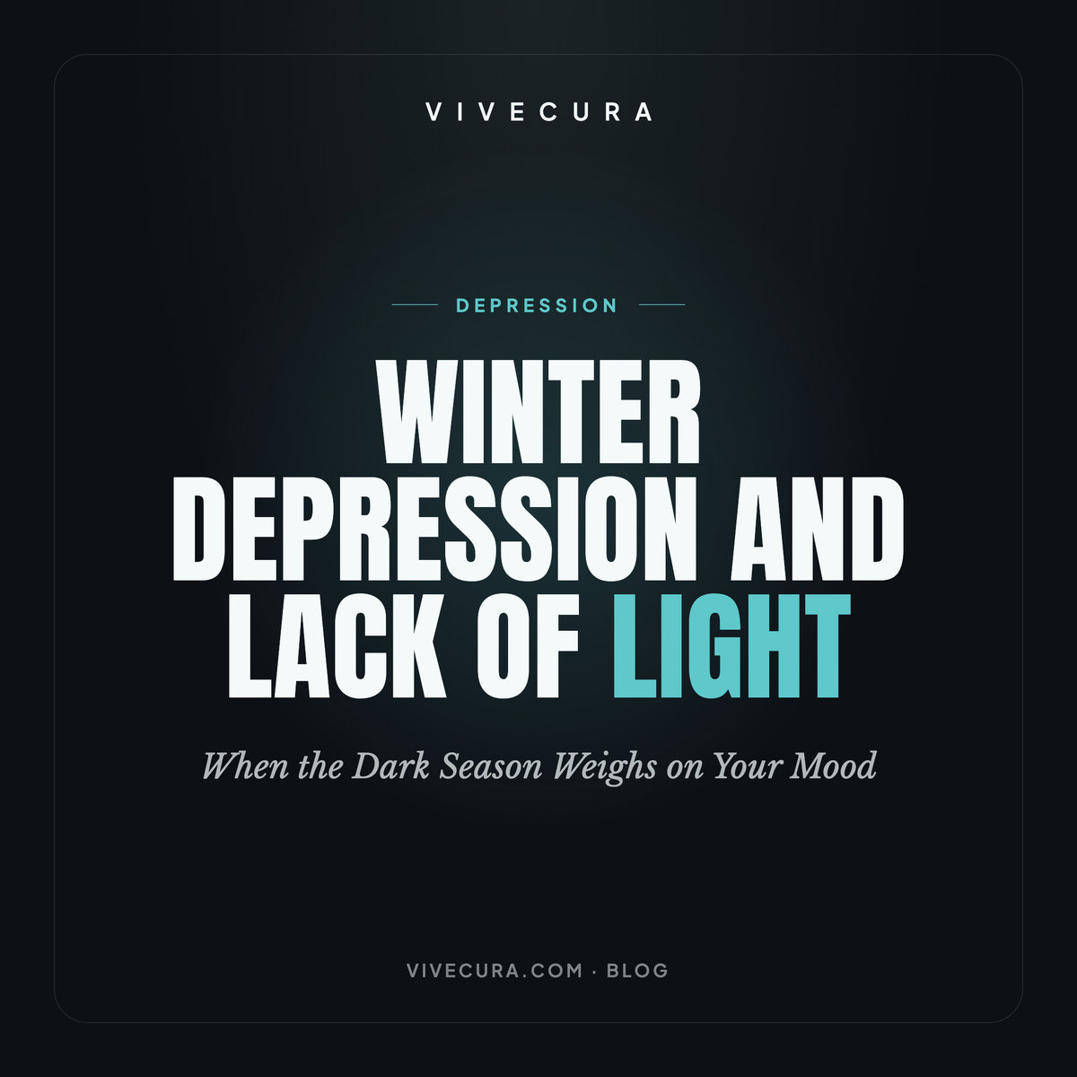 Winter Depression and Lack of Light: When the Dark Season Weighs on Your Mood