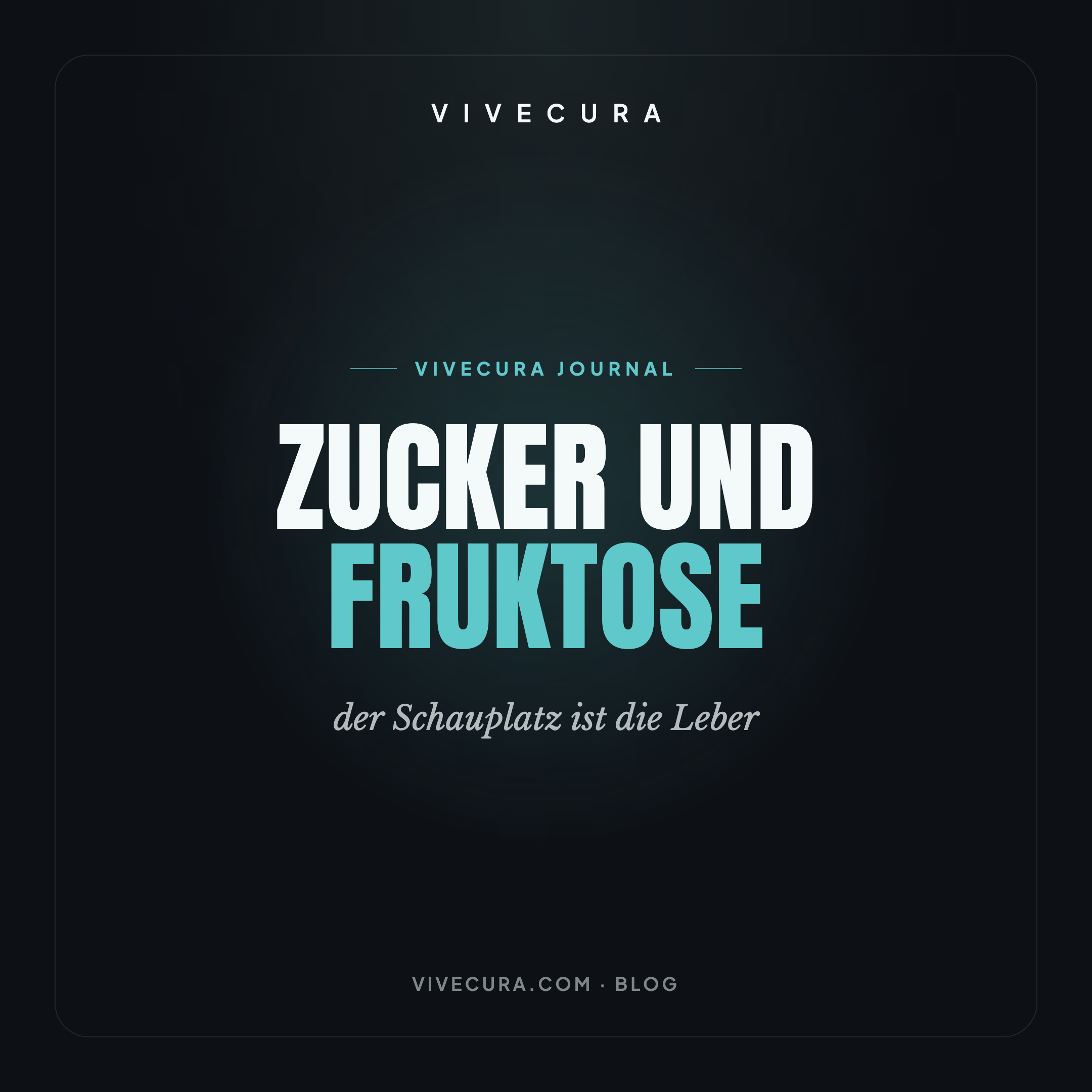 Zucker und Fruktose: der Schauplatz ist die Leber